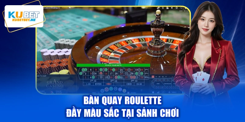 Bàn quay roulette đầy màu sắc tại sảnh chơi