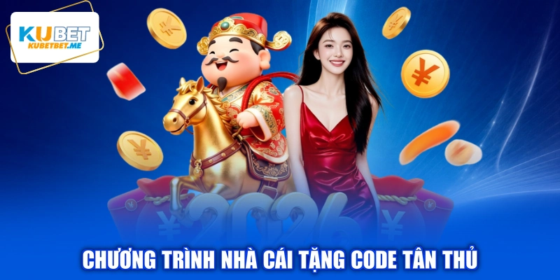 Chương trình nhà cái tặng code tân thủ