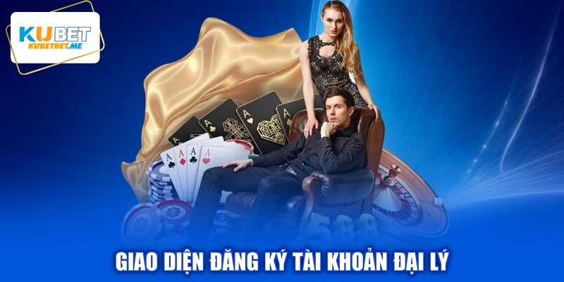 Giao diện đăng ký tài khoản đại lý