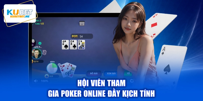 Hội viên tham gia poker online đầy kịch tính