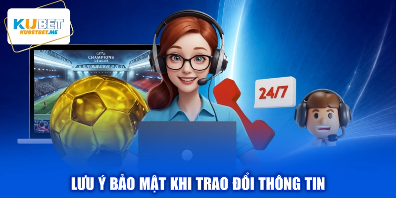 Lưu ý bảo mật khi trao đổi thông tin