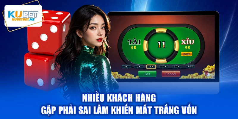 Nhiều khách hàng gặp phải sai lầm khiến mất trắng vốn