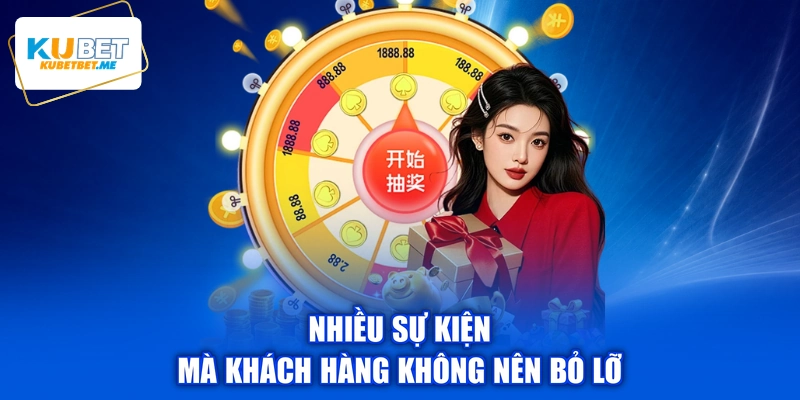 Nhiều sự kiện mà khách hàng không nên bỏ lỡ
