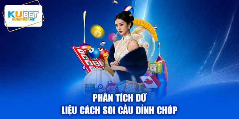 Phân tích dữ liệu cách soi cầu đỉnh chóp