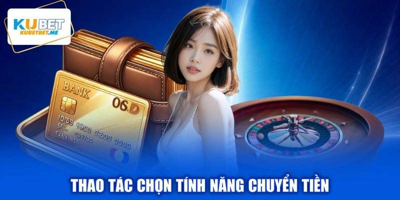 Thao tác chọn tính năng chuyển tiền