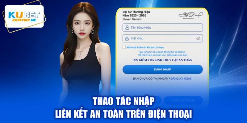 Thao tác nhập liên kết an toàn trên điện thoại